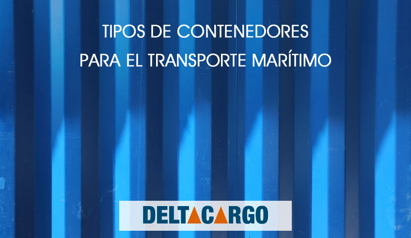 tipos-y-capacidad-de-carga-de-contenedores-para-el-transporte-maritimo